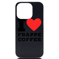 I love frappe coffee iPhone 14 Pro Black UV Print Case