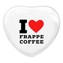 I Love Frappe Coffee Heart Glass Fridge Magnet (4 Pack) by ilovewhateva