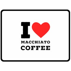 I Love Macchiato Coffee Fleece Blanket (large) by ilovewhateva