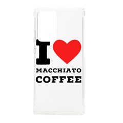 I Love Macchiato Coffee Samsung Galaxy Note 20 Ultra Tpu Uv Case by ilovewhateva