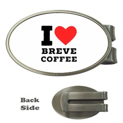 I Love Breve Coffee Money Clips (oval)  by ilovewhateva