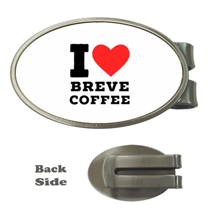 I love breve coffee Money Clips (Oval) 