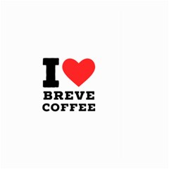 I Love Breve Coffee Large Garden Flag (two Sides) by ilovewhateva