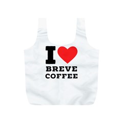 I Love Breve Coffee Full Print Recycle Bag (s) by ilovewhateva