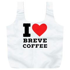 I Love Breve Coffee Full Print Recycle Bag (xxl) by ilovewhateva