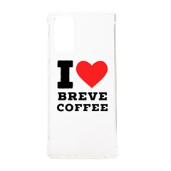 I Love Breve Coffee Samsung Galaxy Note 20 Tpu Uv Case by ilovewhateva