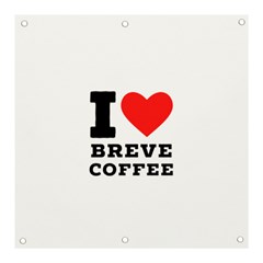 I Love Breve Coffee Banner And Sign 3  X 3  by ilovewhateva