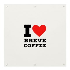 I Love Breve Coffee Banner And Sign 4  X 4  by ilovewhateva