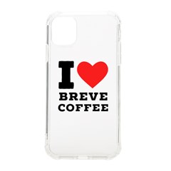 I Love Breve Coffee Iphone 11 Tpu Uv Print Case by ilovewhateva