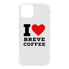 I Love Breve Coffee Iphone 13 Tpu Uv Print Case by ilovewhateva