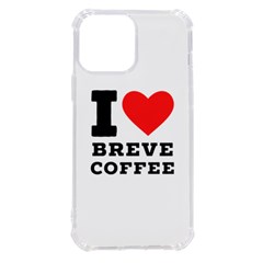 I Love Breve Coffee Iphone 13 Pro Max Tpu Uv Print Case by ilovewhateva