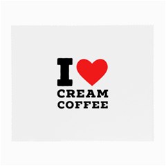 I Love Cream Coffee Small Glasses Cloth (2 Sides) by ilovewhateva