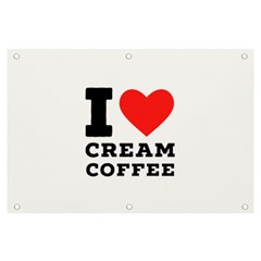 I Love Cream Coffee Banner And Sign 6  X 4  by ilovewhateva