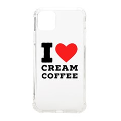 I Love Cream Coffee Iphone 11 Pro Max 6 5 Inch Tpu Uv Print Case by ilovewhateva