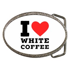 I Love White Coffee Belt Buckles by ilovewhateva