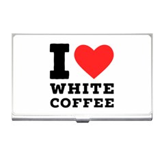 I Love White Coffee Business Card Holder by ilovewhateva