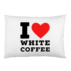 I Love White Coffee Pillow Case by ilovewhateva