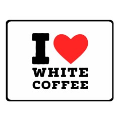 I Love White Coffee Fleece Blanket (small) by ilovewhateva