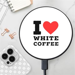 I Love White Coffee Wireless Fast Charger(black) by ilovewhateva