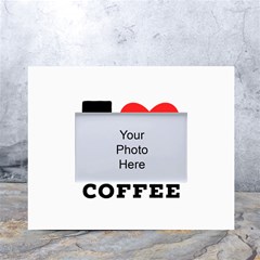 I Love White Coffee White Tabletop Photo Frame 4 x6 