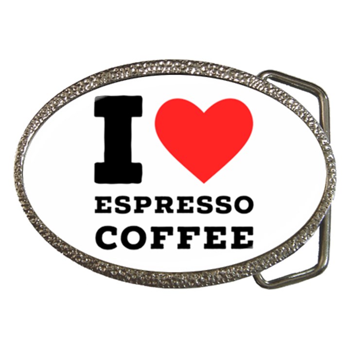 I love espresso coffee Belt Buckles