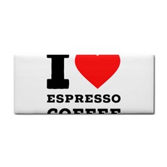 I Love Espresso Coffee Hand Towel by ilovewhateva