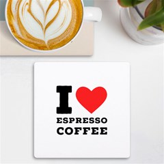 I Love Espresso Coffee Uv Print Square Tile Coaster  by ilovewhateva