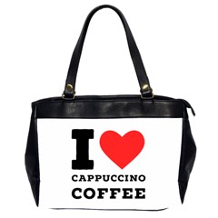 I Love Cappuccino Coffee Oversize Office Handbag (2 Sides) by ilovewhateva