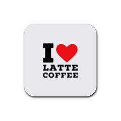 I Love Latte Coffee Rubber Coaster (square) by ilovewhateva