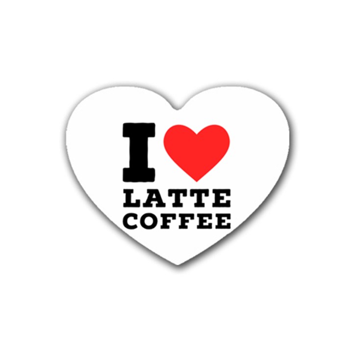 I love latte coffee Rubber Heart Coaster (4 pack)