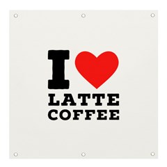 I Love Latte Coffee Banner And Sign 4  X 4  by ilovewhateva