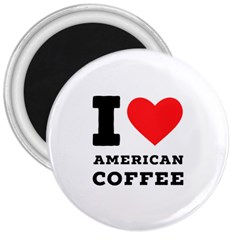 I Love American Coffee 3  Magnets by ilovewhateva