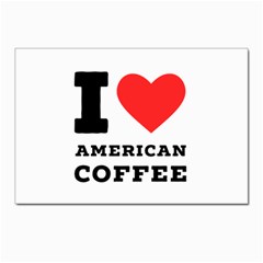 I Love American Coffee Postcards 5  X 7  (pkg Of 10) by ilovewhateva