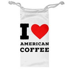 I Love American Coffee Jewelry Bag by ilovewhateva