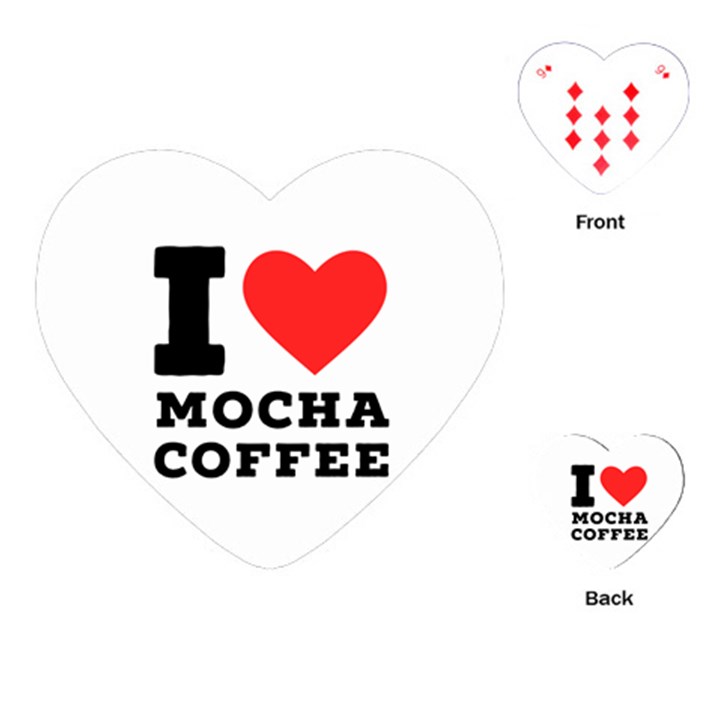 I love mocha coffee Playing Cards Single Design (Heart)