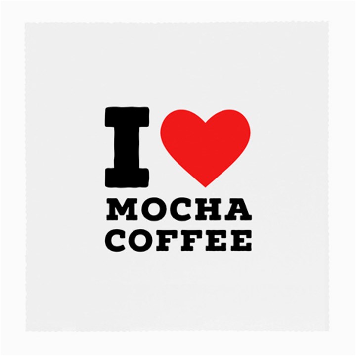 I love mocha coffee Medium Glasses Cloth