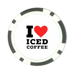 I Love Iced Coffee Poker Chip Card Guard by ilovewhateva