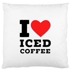 I Love Iced Coffee Standard Premium Plush Fleece Cushion Case (two Sides)