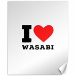 I love wasabi Canvas 16  x 20  15.75 x19.29  Canvas - 1