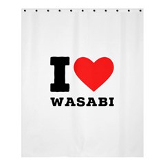 I Love Wasabi Shower Curtain 60  X 72  (medium)  by ilovewhateva