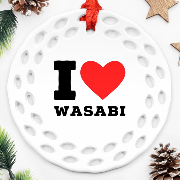 I love wasabi Ornament (Round Filigree)