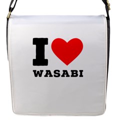 I Love Wasabi Flap Closure Messenger Bag (s) by ilovewhateva