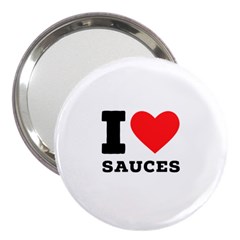 I Love Sauces 3  Handbag Mirrors by ilovewhateva