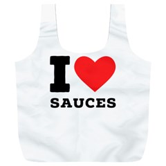 I Love Sauces Full Print Recycle Bag (xxxl) by ilovewhateva