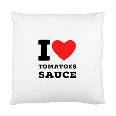 I Love Tomatoes Sauce Standard Cushion Case (one Side) by ilovewhateva