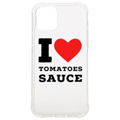 I Love Tomatoes Sauce Iphone 12/12 Pro Tpu Uv Print Case by ilovewhateva