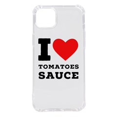 I Love Tomatoes Sauce Iphone 14 Plus Tpu Uv Print Case by ilovewhateva