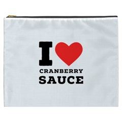 I Love Cranberry Sauce Cosmetic Bag (xxxl) by ilovewhateva