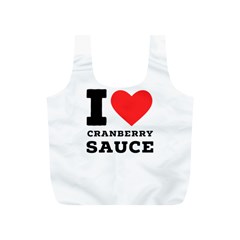 I Love Cranberry Sauce Full Print Recycle Bag (s) by ilovewhateva