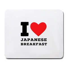 I Love Japanese Breakfast  Large Mousepad